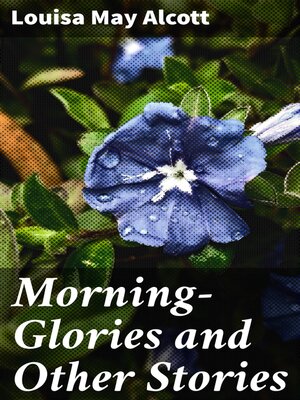 cover image of Morning-Glories and Other Stories